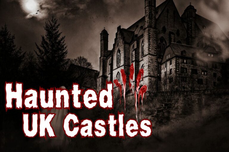 Are Haunted UK Castles Based on True Stories
